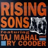 RISING SONS (RY COODER & TAJ MAHAL) / ライジング・サンズ FEAT. タジ・マハール&ライ・クーダー / RISING SONS