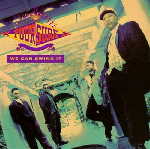 FOUR SURE / WE CAN SWING IT