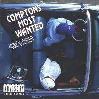 COMPTON'S MOST WANTED / コンプトンズ・モスト・ウォンテッド / MUSIC TO DRIVE BY