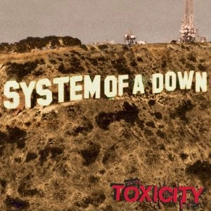 SYSTEM OF A DOWN / システム・オブ・ア・ダウン / TOXICITY