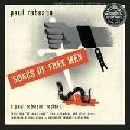 PAUL ROBESON / ポール・ロブスン / SONGS OF FREE MEN