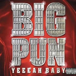 BIG PUN (BIG PUNISHER) / ビッグ・パン / YEEEAH BABY