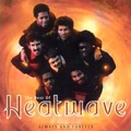 HEATWAVE / ヒートウェイヴ / ALWAYS & FOREVER-BEST OF