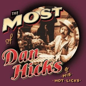 DAN HICKS / ダン・ヒックス / MOST OF DAN HICKS & HIS HOT LI