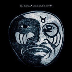 TAJ MAHAL / タジ・マハール / NATCH'L BLUES