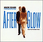 MARK ISHAM / マーク・アイシャム / AFTERGLOW