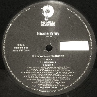 NICOLE WRAY / ニコル・レイ / IF I WAS YOUR GIRLFRIEND