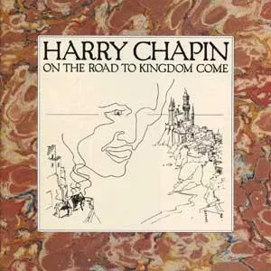 HARRY CHAPIN / ハリー・チェイピン / ON THE ROAD TO KINGDOM COME