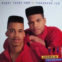 SUPER LOVER CEE & CASANOVA RUD / GIRLS I GOT'EM LOCKED