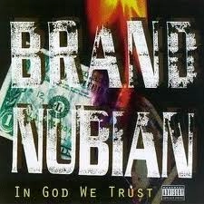 BRAND NUBIAN / IN GOD WE TRUST