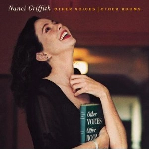 NANCI GRIFFITH / ナンシー・グリフィス / OTHER VOICES OTHER ROOMS
