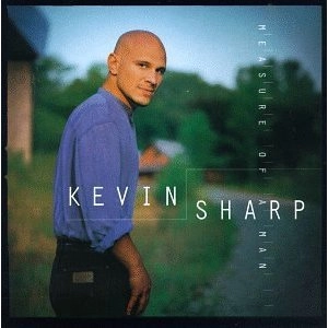 KEVIN SHARP / MEASURE OF A MAN