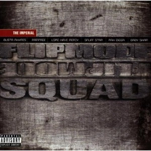 FLIPMODE SQUAD (BUSTA RHYMES, RAMPAGE, RAH DIGA...) / フリップモード・スクアッド / IMPERIAL ALBUM