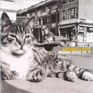 BILLY BRAGG & WILCO / MERMAID AVENUE VOL.2