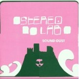 STEREOLAB / ステレオラブ / SOUND-DUST
