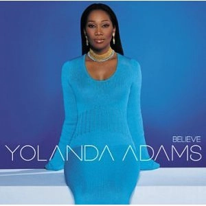 YOLANDA ADAMS / ヨランダ・アダムス / BELIEVE