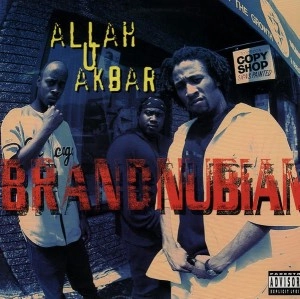 BRAND NUBIAN / ALLAH U AKBAR