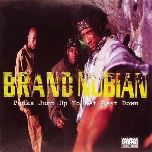 BRAND NUBIAN / PUNKS JUMP UP TO GET BEAT DOWN - GERMANY PRESS -