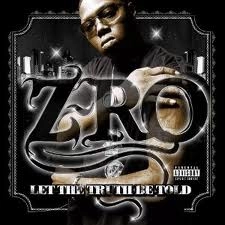 Z-RO / LET THE TRUTH BE TOLD-SCREWED & CHOPPED