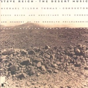 STEVE REICH / スティーヴ・ライヒ / DESERT MUSIC
