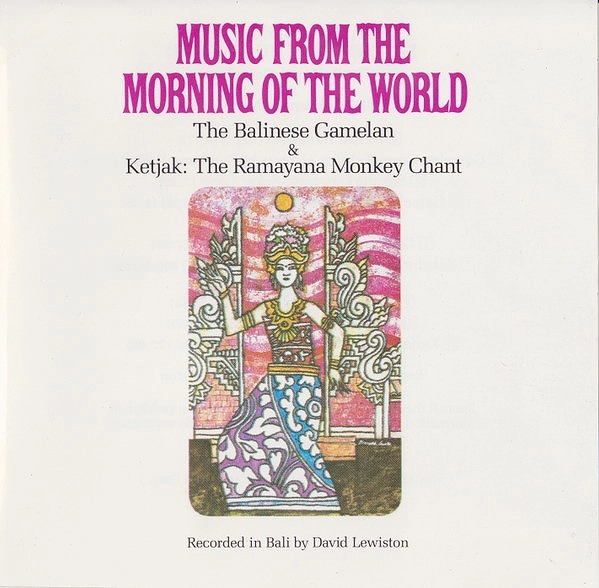 MUSIC FROM MORNING OF WORLD / GAMELAN/KETJAK:MONKEY CHANT