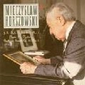 MIECZYSLAW HORSZOWSKI / ミエチスワフ・ホルショフスキ / PLAYS BACH/CHOPIN/BEETHOVEN