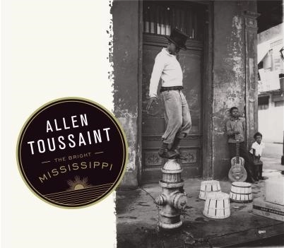ALLEN TOUSSAINT / アラン・トゥーサン / BRIGHT MISSIPPI