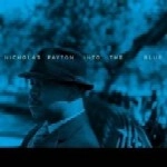 NICHOLAS PAYTON / ニコラス・ペイトン / INTO THE BLUE