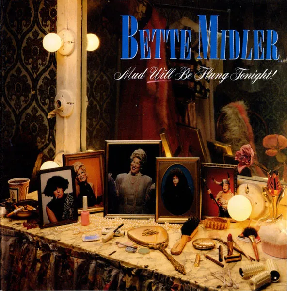 BETTE MIDLER / ベット・ミドラー / MUD WILL BE FLUNG TONIGHT