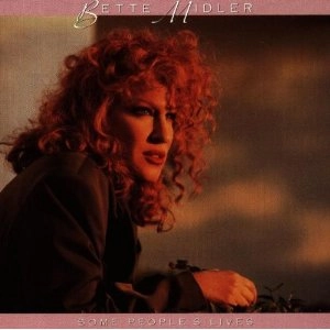 BETTE MIDLER / ベット・ミドラー / SOME PEOPLE'S LIVES