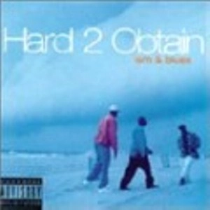 HARD 2 OBTAIN / ISM & BLUES