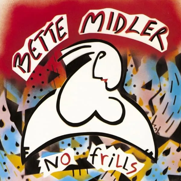 BETTE MIDLER / ベット・ミドラー / NO FRILLS