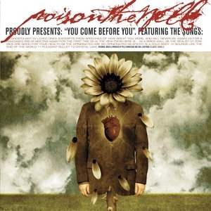 POISON THE WELL / ポイズン・ザ・ウェル / YOU COME BEFORE YOU
