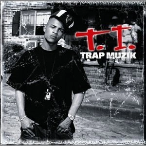 T.I. / TRAP MUZIK