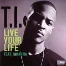 T.I. / LIVE YOUR LIFE