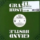 T.I. / LIVE YOUR LIFE