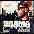 DRAMA (DJ DRAMA) / GANGSTA GRILLZ THE ALBUM