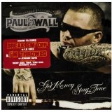 PAUL WALL / ポール・ウォール / GET MONEY STAY TRUE