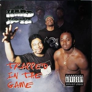 HARD BOYZ / TRAPPED IN THE GAME