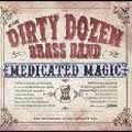 DIRTY DOZEN BRASS BAND / ダーティ・ダズン・ブラス・バ ンド / MEDICATED MAGIC