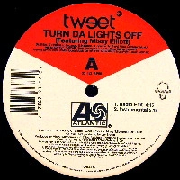 TWEET / トゥイート / TURN DA LIGHTS OFF