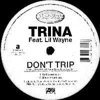 TRINA / DON'T TRIP
