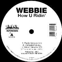 WEBBIE / HOW U RIDIN'