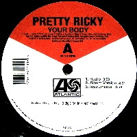 PRETTY RICKY / プリティ・リッキー / YOUR BODY