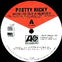 PRETTY RICKY / プリティ・リッキー / NOTHING BUT A NUMBER