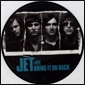 JET / ジェット / BRING IT ON BACK (PICTURE DISC)