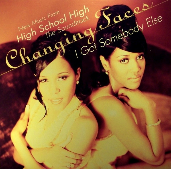 CHANGING FACES / チェンジング・フェイシス / I GOT SOMEBODY ELSE