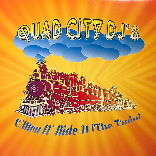 QUAD CITY DJ's / C'MON 'N RIDE IT