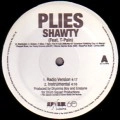 PLIES / プライズ / SHAWTY