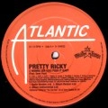 PRETTY RICKY / プリティ・リッキー / I WANNA SEE YOU (PUSH IT BABY)